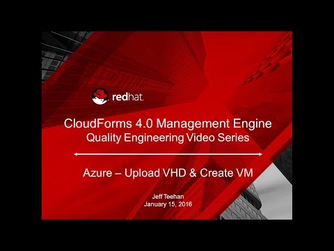 CloudForms 4.0 VHD - Azure Upload and VM Creation