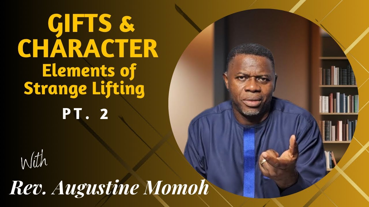 Gifts & Character: Elements of Strange Lifting|| Pt. 2