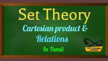 Cartesian Product and Relations in Tamil | Set theory | Limit breaking tamizhaz