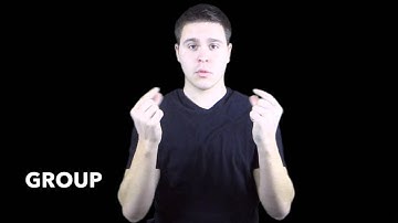 Learn How to Sign the Word Group