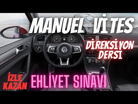 Manuel Vites Direksiyon Dersi, Ehliyet Alacaklar için Detaylı Anlatım