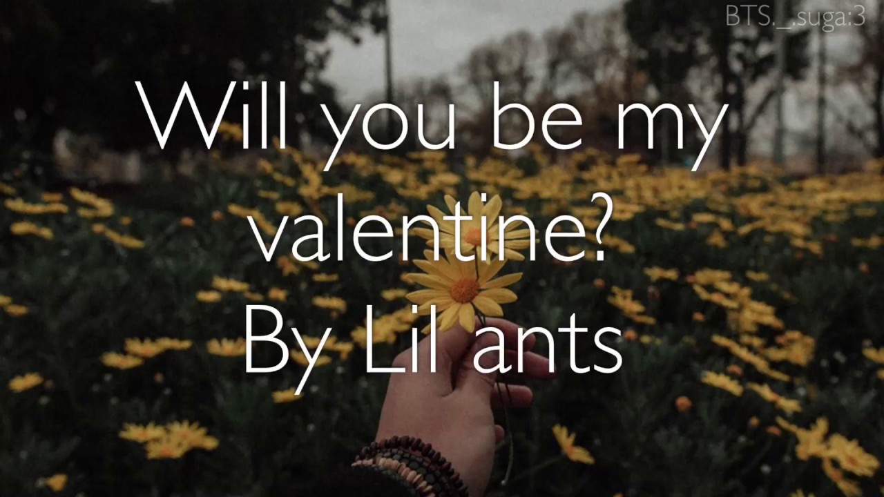 Will you be my valentine? (lyrics) By Lil ants [HIS ...