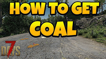 How to Get Coal in 7 Days Game