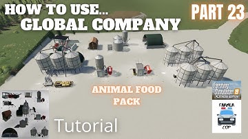How To Use Global Company Part 23 - Animal Food Pack - Farming Simulator 19