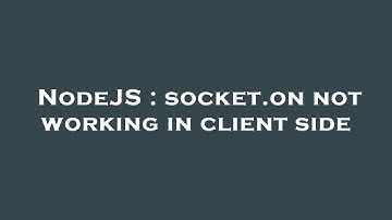 NodeJS : socket.on not working in client side