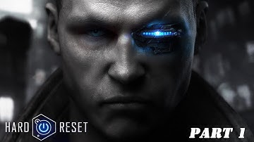 Hard Reset Redux - Walkthrough Gameplay  - Video Ultra Settings [part 1]