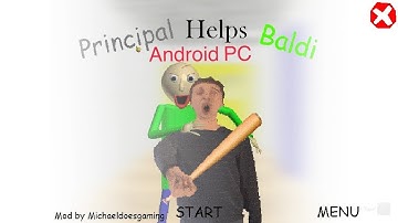 Principal help baldi Android pc (secret ending)