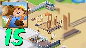 Idle Lumber Empire - Gameplay Walkthrough Android, IOS Part 15