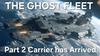 GHOST FLEET, part 2. Carrier has Arrived.