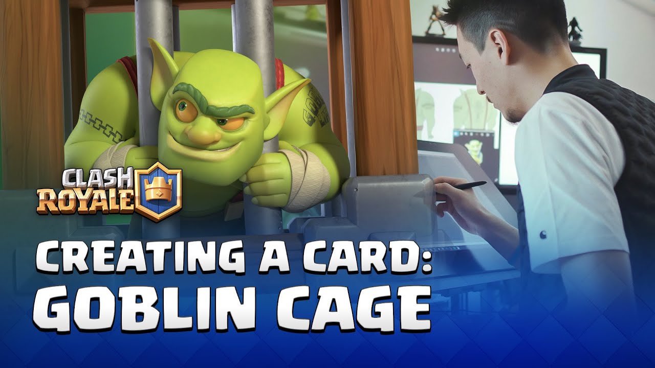 Tigge guiden hulkende Clash Royale - Creating a Card: Goblin Cage! (Behind the Scenes Interviews)  - YouTube