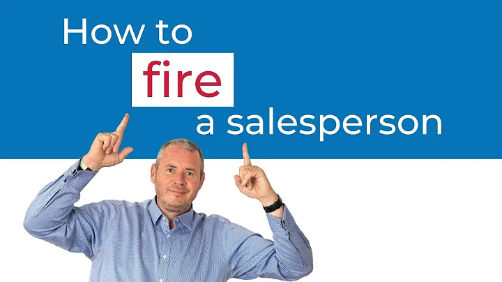 How To Fire Your Salesperson