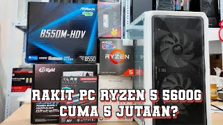 RAKIT PC BUDGET 5 JUTAAN DAPAT SPEK APA YA? RYZEN 5 GASS