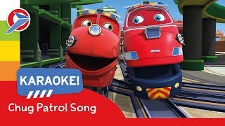 Chuggington - Chug Patrol Song - Karaoke - Cartoons for Children!