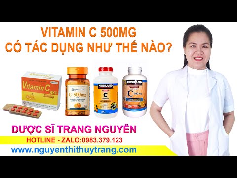 Vitamin c 500mg có tác dụng gì? Cách uống như thế nào?