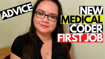 ADVICE TO FIRST TIME MEDICAL CODERS [JOB] | MEDICAL CODING WITH BLEU