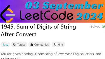 LeetCode Problem : 1945. Sum of Digits of String After Convert || C++ Language || 03 September 2024