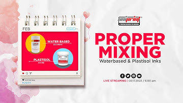 FB LIVESTREAMING: Actual Proper Mixing Waterbased & Plastisol Inks