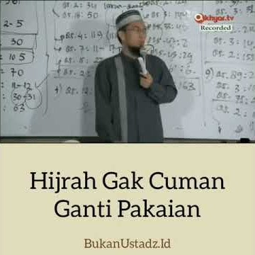 Hijrah gak cuma ganti pakaian - Ustadz Adi Hidayat