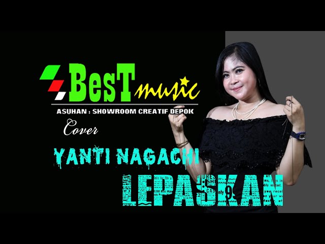 Lepaskan _ Yanti nagachi _ cover live class=