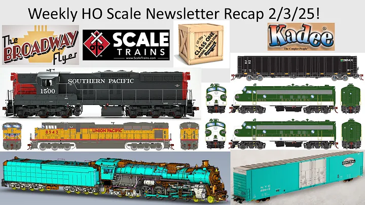 Weekly HO Scale Newsletter Recap Feb 3 2025! ft. ScaleTrains BLI Walthers Class One Rapido & Athearn