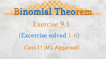 Binomial Theorem | Class 11 maths (M L aggarwal) | Chapter 9.1[Ex solved 1-6]