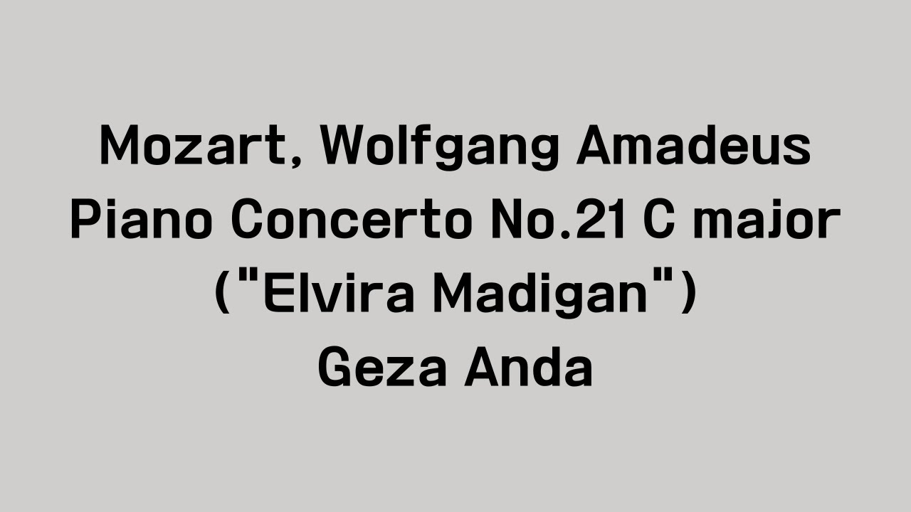 Mozart Piano Concerto No. 21 / 모차르트 피아노 협주곡 21번 YouTube