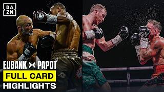 Full Card Highlights | Harlem Eubank vs. David Papot