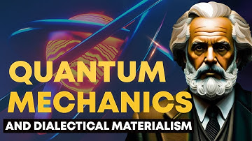 Quantum Mechanics and Dialectical Materialism