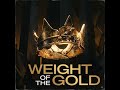 Weight of the Gold chanson