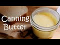 How I can Butter for the Pantry