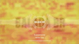 Victor Lou - Suavemente (Remix)