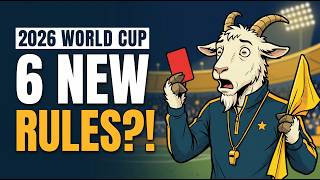 The 6 New Soccer Rules for the 2026 World Cup — Explained for NFL Fans