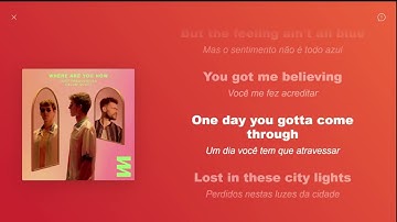 Where Are You Now -  Lost Frequencies, Calum Scott -  com tradução