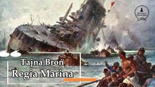 Tajna Broń Regia Marina