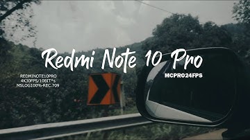 REDMI NOTE 10 PRO | COLOUR GRADING | MCPRO24FPS ( MSLOG100% - REC.709 )