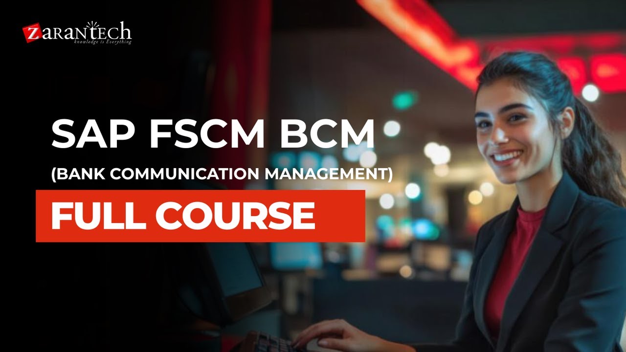 SAP FSCM BCM (Bank Communication Management) Full Course | ZaranTech ...