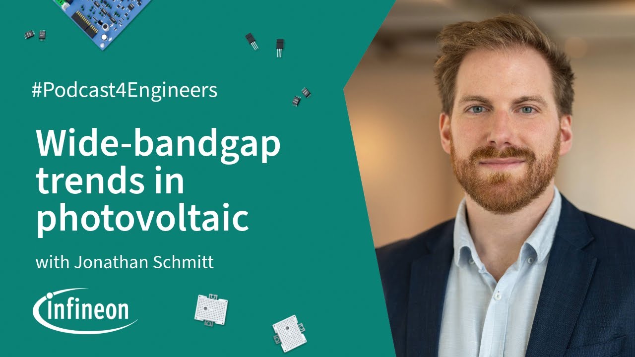 WBG Trends in Photovoltaic Technology | Podcast4Engineers | Infineon ...