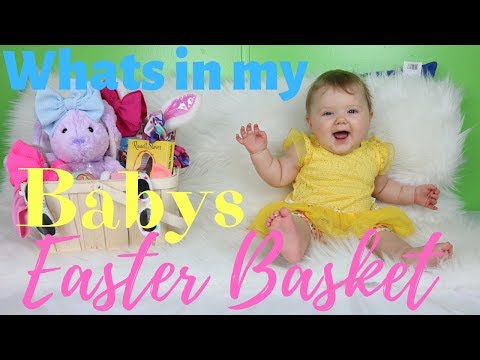 WHAT I PUT IN MY 7 MONTH OLD BABYS EASTER BASKET! Easter Basket Gift Ideas for Babies!