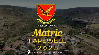 Healdtown Comprehensive High School - Matric Farewell 2025 | Port Alfred, EC