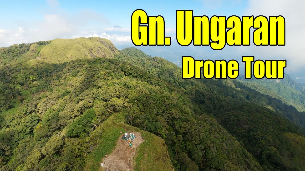 MENIKMATI KEINDAHAN GUNUNG UNGARAN  | FPV DRONE