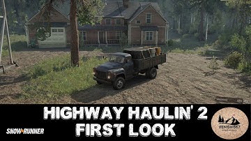 Snowrunner - Remoh667 Highway Haulin 2 First Look New Mod Map