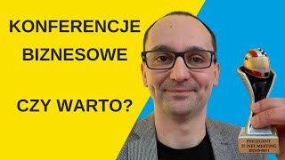 Konferencje biznesowe – czy warto? 4 korzyści z udziału w konferencjach  - Piotr Pytel