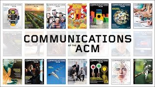 Communications of the ACM Relaunched as Web-First Publication by Association for Computing Machinery (ACM) 401 views 11 days ago 1 minute, 29 seconds