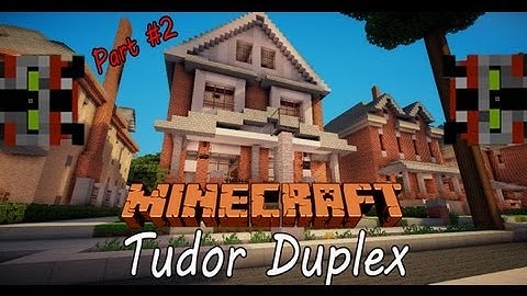 Minecraft Lets Build | Tudor Duplex - Part 2