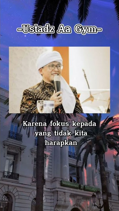 Story WA Kata Kata Bijak || Ustadz Aa Gym #shorts #ceramah #ustadzaagym
