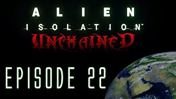 Alien: Isolation Unchained // Ep.22: Escape from Coms | Games Done With Krun