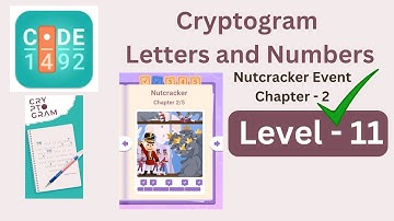 Cryptogram Nutcracker Event Chapter 2 Level 11 | Cryptogram Nutcracker Event Chapter 2 Answers