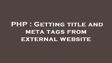PHP : Getting title and meta tags from external website