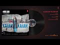 Karam Karam Full Audio | Code Blue | Alok Nath, Sushmita Mukherjee | Altamash Faridi | Shabab Azmi Mix Hindiaz Download