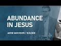 Abundance in Jesus | Anton Vasylyshyn